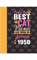 Only the best cat moms are born in January 1950