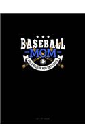 Baseball Mom Like A Regular Mom Only Cooler: 3 Column Ledger