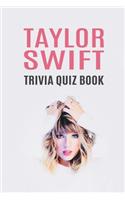 Taylor Swift Trivia Quiz Book