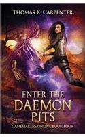 Enter the Daemonpits