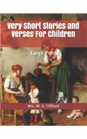 Very Short Stories and Verses For Children