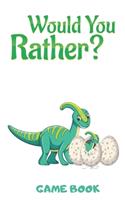 Would You Rather Game Book: Hilarious Challenging Questions for Kids 6-12, board game Gift Ideas.