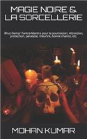 Magie Noire & La Sorcellerie