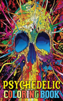 Psychedelic Coloring Book: An Adult Psychedelic Coloring Coloring Book with Fun, Easy, and Relaxing Pages