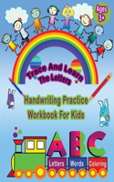 Trace And Learn The Letters: Handwriting Practice Workbook For Kids / Preschool writing Workbook with Sight words/ activities for kids Ages 3 +/ Perfect size 8.5*11 inches /Over