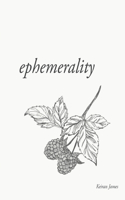 Ephemerality