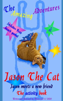 The Amazing Adventures of Jason The Cat
