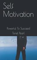 Self Motivation