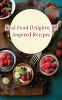 Real Food Delights