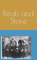 Petals and Stone