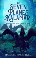 Seven Planes of Kalamar - Battle for The Third Plane