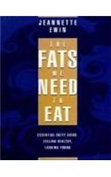 The Fats We Need to Eat