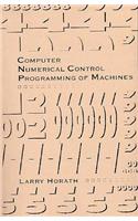 Computer Numerical Control Programming of Machines