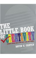 The Little Book Of Creativity: Great Ideas and How You Can Use Them(English)