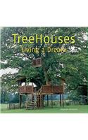 TreeHouses: Living a Dream