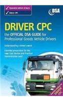 Driver CPC - the official DSA guide for professional goods vehicle drivers