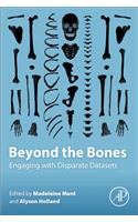 Beyond the Bones