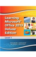 Learning Microsoft Office 2013 Deluxe Edition