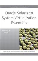 Oracle Solaris 10 System Virtualization Essentials