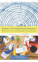 Quality in the Undergraduate Experience