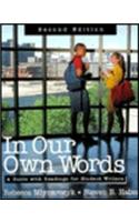 In Our Own Words: A Guide with Readings for Student Writers(Cambridge Academic Writing Collection)