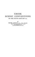 Greek Scenic Conventions in the Fifth Century B.C.