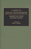 A Guide to Indian Manuscripts