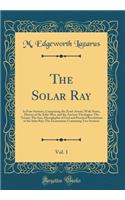 The Solar Ray, Vol. 1