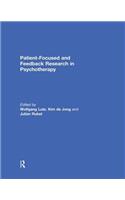 Patient-Focused and Feedback Research in Psychotherapy