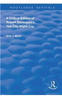 A Critical Edition of Robert Davenport's The City Night-Cap