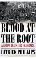 Blood at the Root
