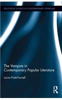 The Vampire in Contemporary Popular Literature