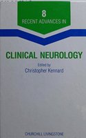 Recent Advances in Clinical Neurology: v.8