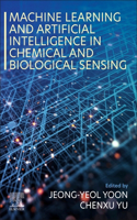 Machine Learning and Artificial Intelligence in Chemical and Biological Sensing