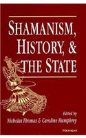 Shamanism, History, and the State