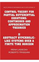 Control Theory for Partial Differential Equations: Volume 2, Abstract Hyperbolic-Like Systems Over a Finite Time Horizon