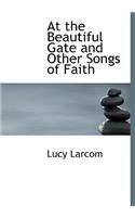 At the Beautiful Gate and Other Songs of Faith