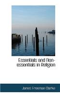 Essentials and Non-Essentials in Religion