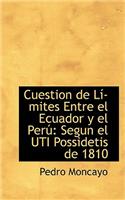 Cuestion de L Mites Entre El Ecuador y El Per