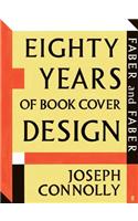 Faber and Faber: Eighty Years of Book Cover Design