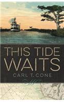 This Tide Waits
