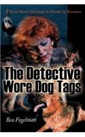 The Detective Wore Dog Tags