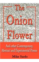 The Onion Flower