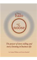 The Halo and the Noose