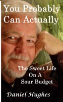 You Probably Can Actually