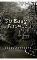 No Easy Answers