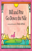 Bill and Pete Go Down the Nile: (English)