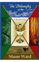 The Philosophy of the Tarot for the 21st Century