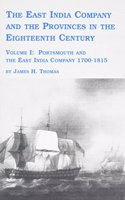 The East India Company and the Provinces in the Eighteenth Century: Portsmouth and the East India Company 1700-1815