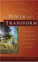 The Power to Transform